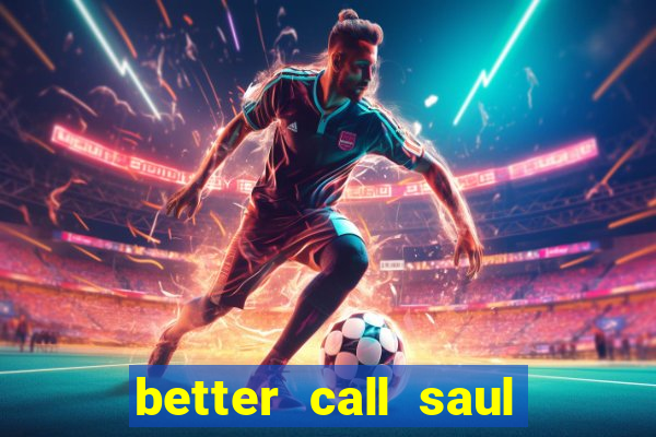 better call saul dublado torrent